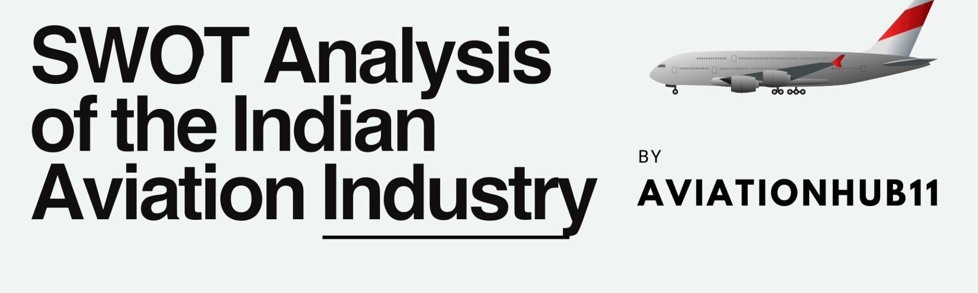 SWOT Analysis of the Indian Aviation Industry