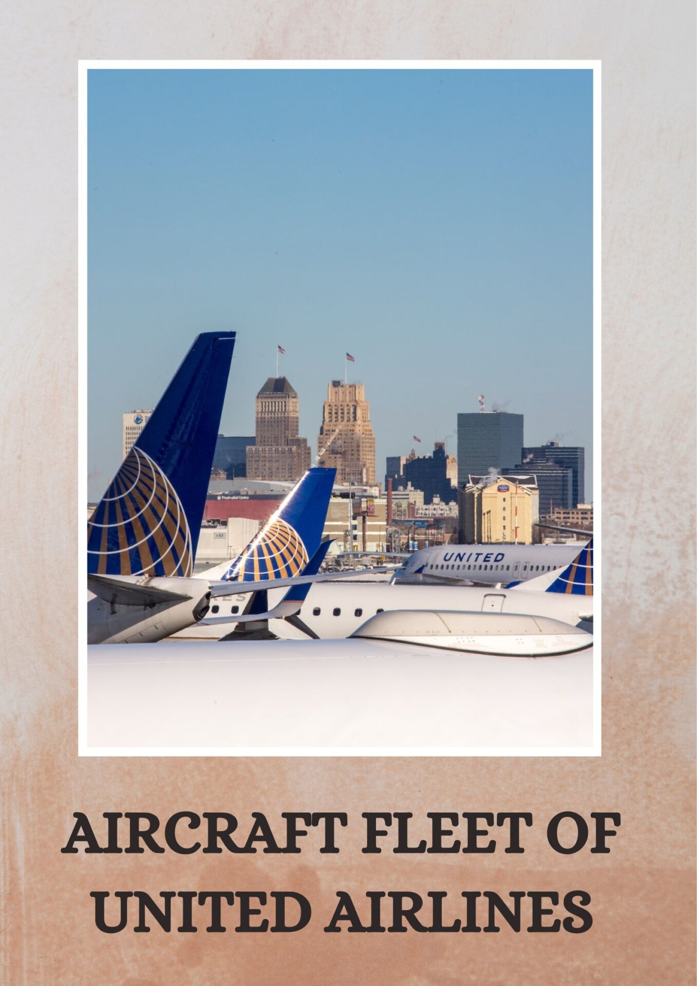 AIRCRAFT FLEET OF UNITED AIRLINES